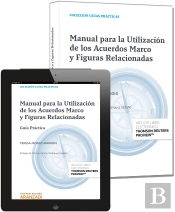 Manual Para La Utilización De Los Acuerdos Marco Y Figuras Relacionadas (Papel + E-Book)
