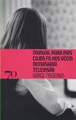 Bertrand.pt - Manual para Pais Cujos Filhos Vêem Demasiada Televisão
