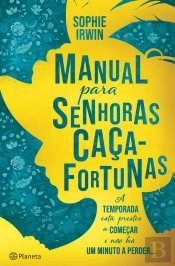 Manual Para Senhoras Caça-Fortunas