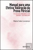 Manual para uma Efetiva Valoração da Prova Pericial à Luz do Modelo de Expert Testimony