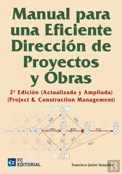 Bertrand.pt - Manual Para Una Eficiente Dirección De Proyectos Y Obras