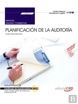 Bertrand.pt - Manual. Planificacion De La Auditoria (Uf0317). Certificados De Profesionalidad. Gestion Contable Y Gesti
