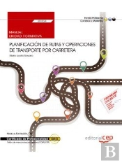 Manual. Planificación De Rutas Y Operaciones De Transporte Por Carretera (Uf0924). Certificados De P