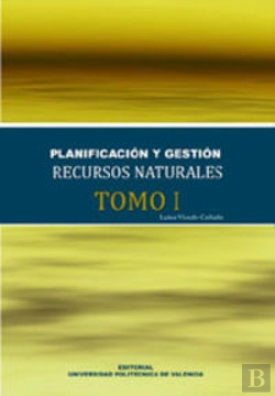 Bertrand.pt - Manual Planificación Y Gestión De Recursos Naturales (Tomo I)