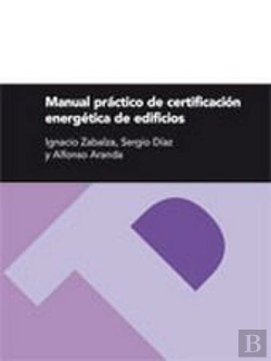 Bertrand.pt - Manual Práctico De Certificación Energética De Edificios