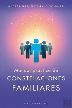 Bertrand.pt - Manual Práctico De Constelaciones Familiares