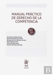 Manual Práctico De Derecho De La Competencia