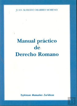 Bertrand.pt - Manual Práctico De Derecho Romano