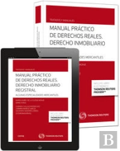 Manual Práctico De Derechos Reales. Derecho Inmobiliario Registral (Papel + E-Book)