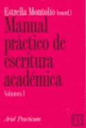Manual Práctico De Escritura Académica, I