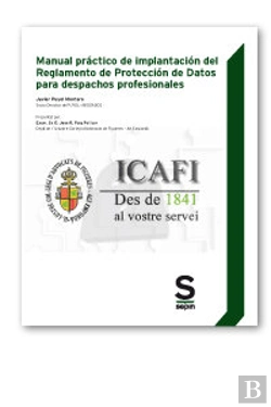 Bertrand.pt - Manual Práctico De Implantación Del Reglamento De Protección De Datos Para Despachos Profesionales (
