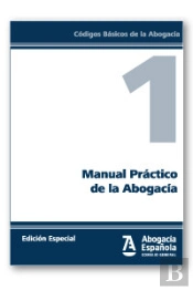 Manual Practico De La Abogacia Edicion Colectivos)