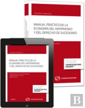 Manual Práctico De La Economía Del Matrimonio Y Del Derecho De Sucesiones (Papel + E-Book)