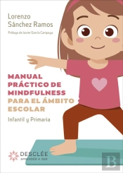 Manual Practico De Mindfulness Para El Ambito Escolar