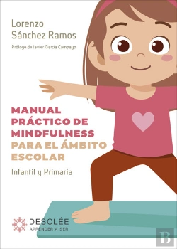 Bertrand.pt - Manual Practico De Mindfulness Para El Ambito Escolar