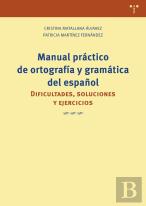 Manual Práctico De Ortografía Y Gramática Del Español