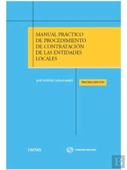 Bertrand.pt - Manual Práctico De Procedimiento De Contratación De Las Entidades Locales