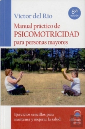 Manual Práctico De Psicomotricidad Para Personas Mayores