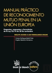 Manual Práctico De Reconocimiento Mutuo Penal En La Unión Europea