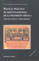 Manual Practico De Responsabilidad De La Profesion Medica .