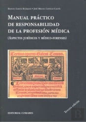 Manual Practico De Responsabilidad De La Profesion Medica .