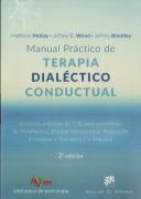 Manual Práctico De Terapia Dialéctico Conductual. Ejercicios Prácticos De Tdc Para Aprendizaje De Mi