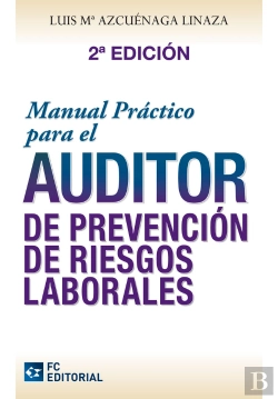 Bertrand.pt - Manual Práctico Para El Auditor De Prevención De Riesgos Laborales