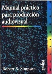Manual Práctico Para Producción Audiovisual