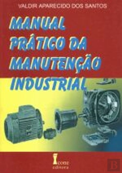 Bertrand.pt - Manual Prático da Manutenção Industrial