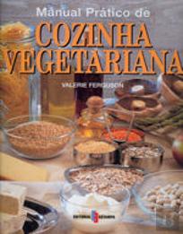 Manual Prático de Cozinha Vegetariana