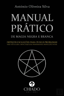 Bertrand.pt - Manual Prático de Magia Negra e Branca