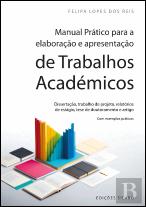 Manual Prático para a Elaboração e Apresentação de Trabalhos Académicos