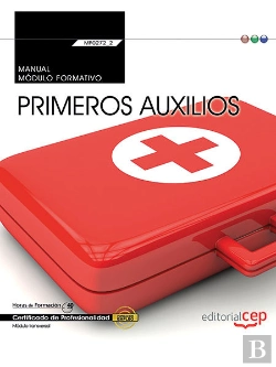 Bertrand.pt - Manual. Primeros Auxilios (Mf0272_2: Transversal). Certificados De Profesionalidad
