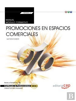 Bertrand.pt - Manual. Promociones En Espacios Comerciales (Transversal: Mf0503_3). Certificados De Profesionalidad