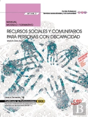 Manual. Recursos Sociales Y Comunitarios Para Personas Con Discapacidad (Mf1448_3). Certificados De