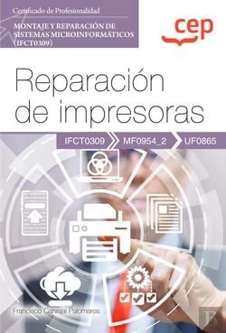 Bertrand.pt - Manual Reparacion De Impresoras Uf0865 Certificados De P