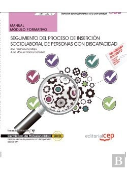 Bertrand.pt - Manual. Seguimiento Del Proceso De Inserción Sociolaboral De Personas Con Discapacidad (Mf1037_3). C