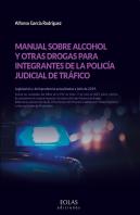 Manual Sobre Alcohol Y Otras Drogas Para Integrantes De La Policía Judicial De Tráfico