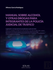 Manual Sobre Alcohol Y Otras Drogas Para Integrantes De La Policía Judicial De Tráfico