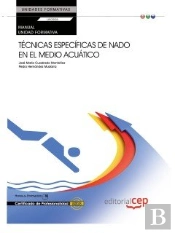 Manual Técnicas Específicas De Nado En El Medio Acuático (Uf0908: Transversal). Certificados De Prof