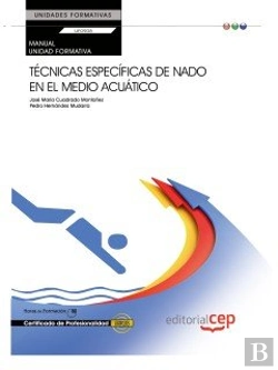 Bertrand.pt - Manual Técnicas Específicas De Nado En El Medio Acuático (Uf0908: Transversal). Certificados De Prof