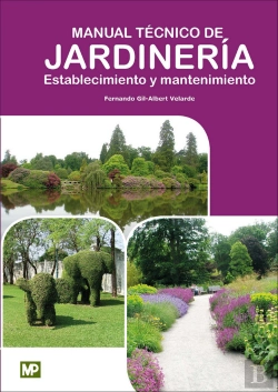 Bertrand.pt - Manual Técnico De Jardinería. Establecimiento Y Mantenimiento