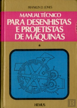 Bertrand.pt - Manual Tecnico para Desenhistas e Projetistas de Maquinas Vol 1