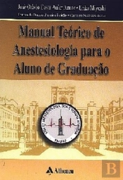 Manual Teórico de Anestesiologia para o Aluno de Graduação