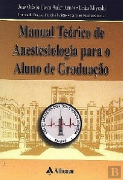 Bertrand.pt - Manual Teórico de Anestesiologia para o Aluno de Graduação