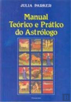 Bertrand.pt - Manual Teórico e Prático do Astrólogo