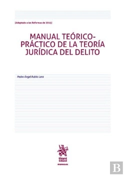 Bertrand.pt - Manual Teórico Práctico De La Teoría Jurídica Del Delito