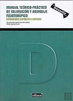Bertrand.pt - Manual Teórico Práctico De Valoración Y Abordaje Fisioterápico. Extremidad Superior E Inferior