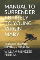 Manual To Surrender Entirely To Young Virgin Mary