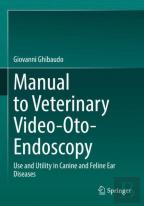 Manual To Veterinary Video-Oto-Endoscopy